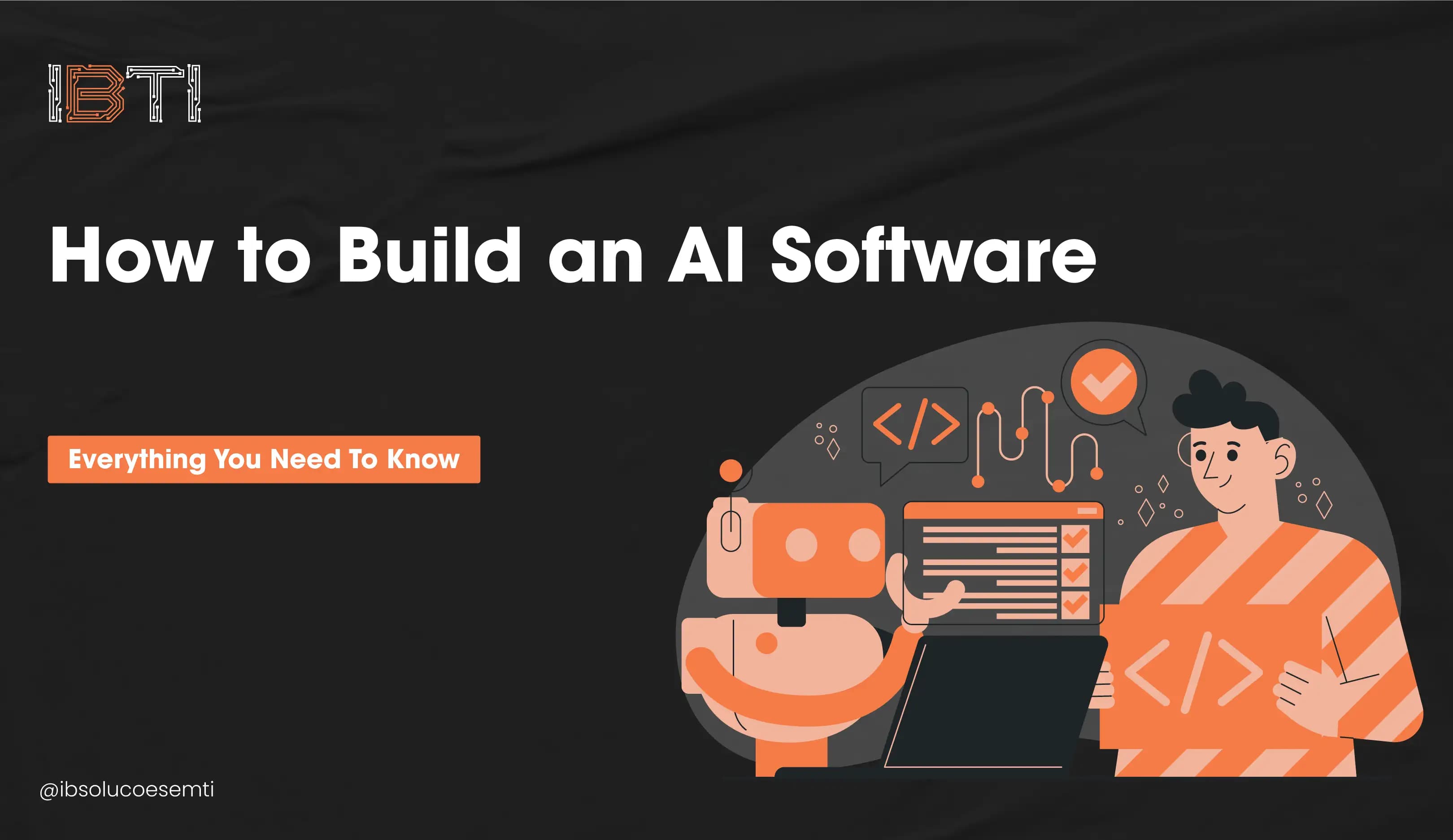 How to Build an AI Software: An Initial Guide